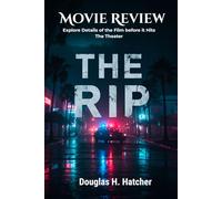 The Rip (Movie Review): Explore Details of the Film Before it Hits The Theater (Amazing Film to Checkout 2025)