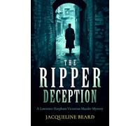 The Ripper Deception: A page-turning Victorian murder mystery with a twist you won't see coming: 2 (Lawrence Harpham)