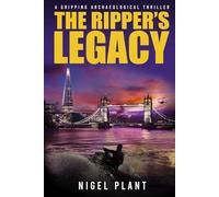 The Ripper's Legacy: a gripping archaeological thriller (Reed Hascombe archaeological adventure thrillers)