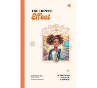 The Ripple Effect: A Tween's Tale of Change