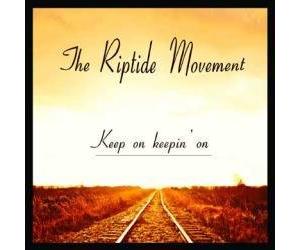 The Riptide Movement - Keep On Keepin' On