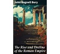 The Rise And Decline Of The Roman Empire (ebook)