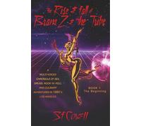 The Rise and Fall of Bram Z and The Tribe 1: The Beginning