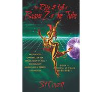 The Rise and Fall of Bram Z and The Tribe: A Circle of Fools (1985-1987)