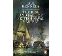 The Rise And Fall of British Naval Mastery