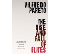 The Rise and Fall of Elites: An Application of Sociological Theories