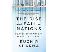 The Rise And Fall Of Nations: Forces of Change in the Post-Crisis World