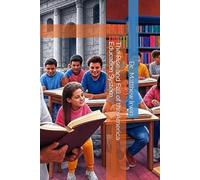 The Rise and Fall of the America Education System: The Classroom Process: Through the Lens of Glubb’s The fate of empires and search for survival.: 1