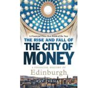 The Rise And Fall Of The City Of Money (ebook)