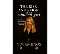 The Rise and Reign of the Uptown Girl: The Christie Brinkley Story - From Sidewalks to Spotlights