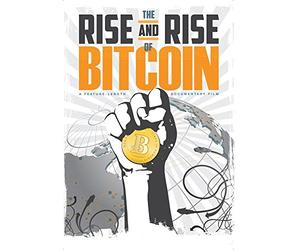 The Rise and Rise of Bitcoin