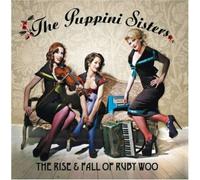 The Rise & Fall Of Ruby Woo by The Puppini Sisters (2008-02-12)