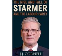 The Rise & Fall of Starmer and The Labour Party