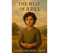 The Rise of Abel: A Book for Children Who Remember (Illuvion - The School of Life - The Lantern Series)
