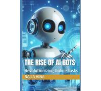 The Rise of AI Bots: Revolutionizing Online Tasks