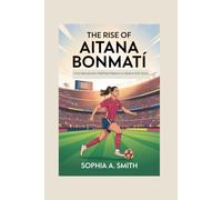 THE RISE OF AITANA BONMATÍ: From Barcelona’s Midfield Maestro to Ballon d’Or Glory