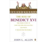 The Rise Of Benedict Xvi (ebook)