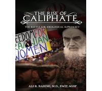 The Rise of Caliphate: The Battle for Ideological Supremacy