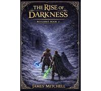 The Rise of Darkness: Book 2 of the Renlissia Saga