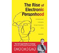 The Rise of Electronic Personhood: An Essential Guide to NAvigating the Age of Coexistence with AI