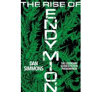 The Rise of Endymion: The fourth book in the Hyperion Cantos, the legendary science fiction classic (GOLLANCZ S.F.)