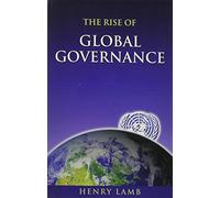 The Rise of Global Governance, and Agenda 21