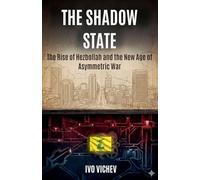 The Rise of Hezbollah and the New Age of Asymmetric War