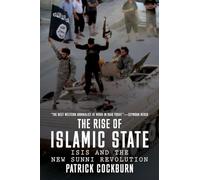 The Rise of Islamic State: ISIS and the New Sunni Revolution
