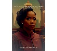 The Rise Of Judge Felicia, A Vow Against Injustice