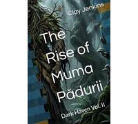 The Rise of Muma Pădurii: Dark Haven Vol. II