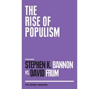 The Rise of Populism: The Munk Debates