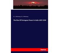 The Rise Of Portugese Power In India 1497-1550