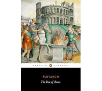 The Rise of Rome (Penguin Classics)