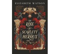 The Rise of Scarlett Heroux (The North Stars Saga)
