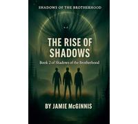 The Rise of Shadows: 2 (The Shadows of Brotherhood)