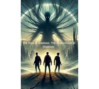 The Rise of Shadows: The Brotherhood of Shadows (2)