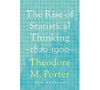 The Rise of Statistical Thinking, 1820-1900