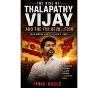 THE RISE OF THALAPATHY VIJAY: How a Film Superstar Changed Tamil Nadu Politics Forever