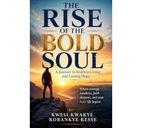 The Rise of the Bold Soul