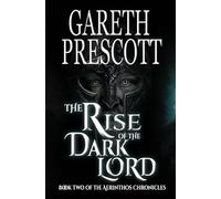 The Rise of the Dark Lord: 2 (The Aerinthos Chronicles)