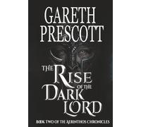 The Rise of the Dark Lord (The Aerinthos Chronicles)