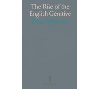 The Rise of the English Genitive: A concise historical account of possessives, pronouns, and the development of English syntax