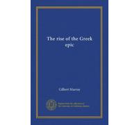 The rise of the Greek epic