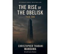 The Rise Of The Obelisk: 1 (The OB)