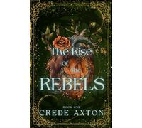 The Rise of the Rebels: The Seer's Prophecy