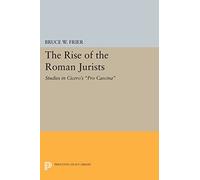 The Rise of the Roman Jurists: Studies in Cicero's "Pro Caecina" (Princeton Legacy Library): 28