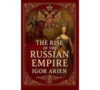The Rise of the Russian Empire: 2