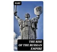 The Rise Of The Russian Empire (ebook)