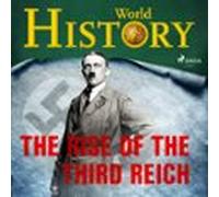 The Rise Of The Third Reich (audiolibro)