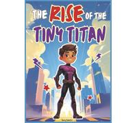 The Rise of the Tiny Titan